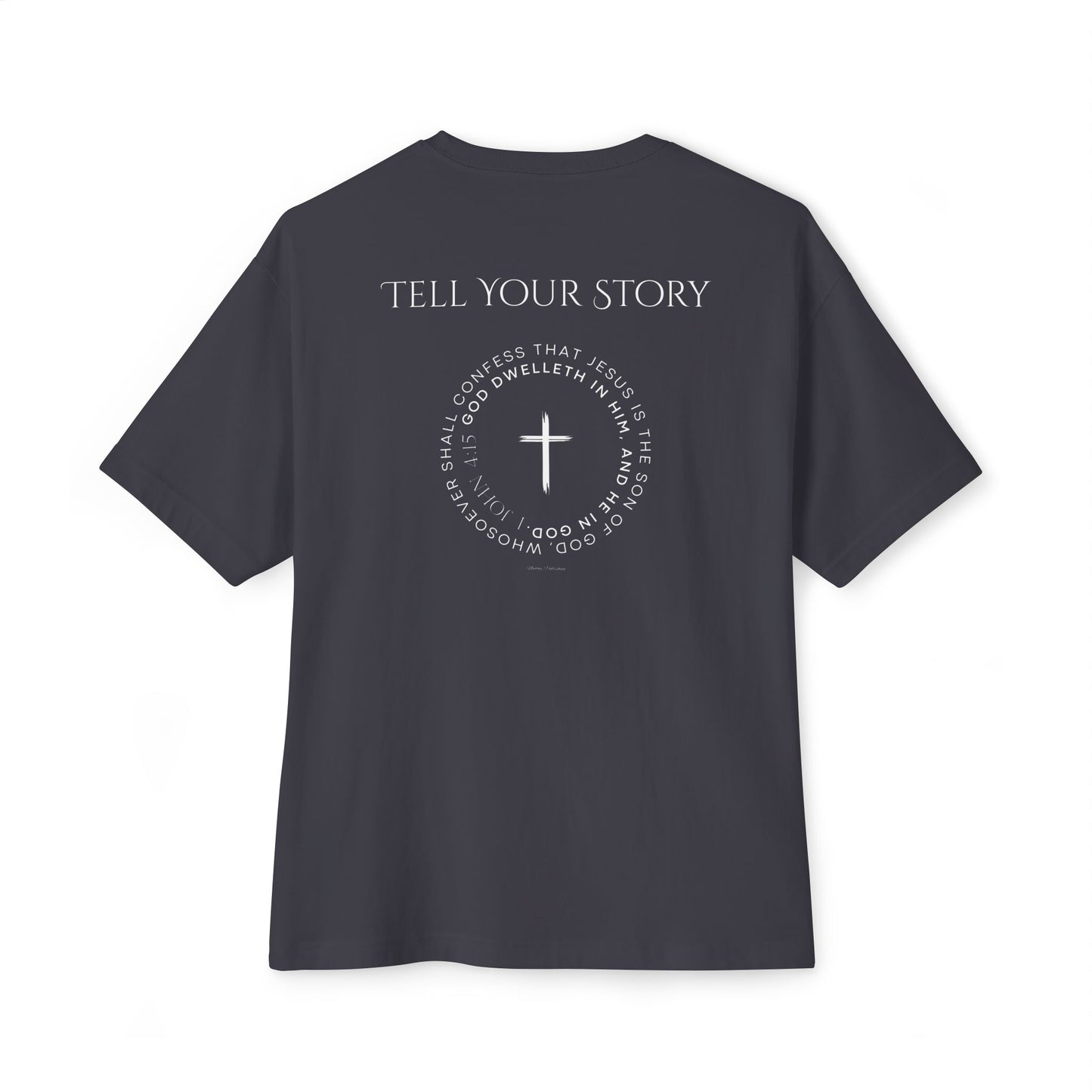 Tell Your Story Oversized Boxy Tee – Faith Inspired Unisex Premium Cotton Shirt