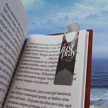 Just Pray Metal Bookmark — Inspirational Prayer Bookmark for Readers