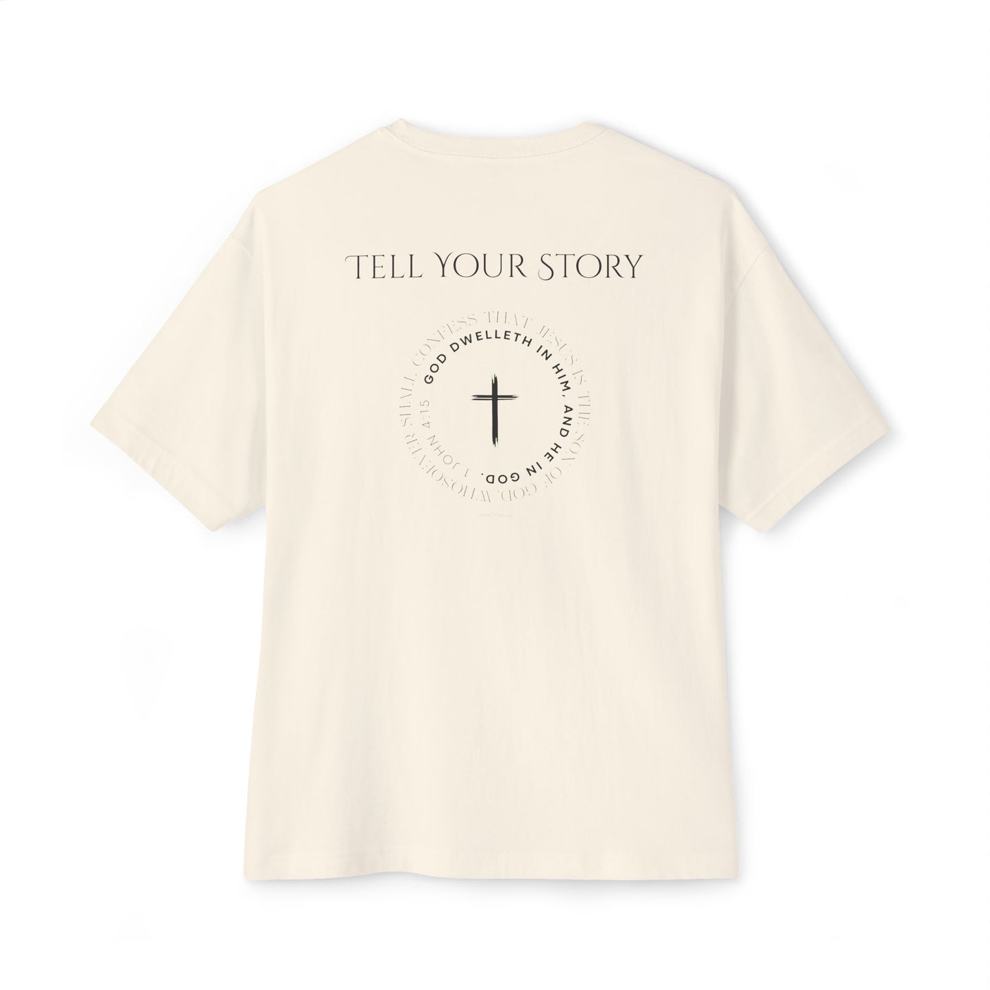 Tell Your Story Oversized Boxy Tee – Faith Inspired Unisex Premium Cotton Shirt