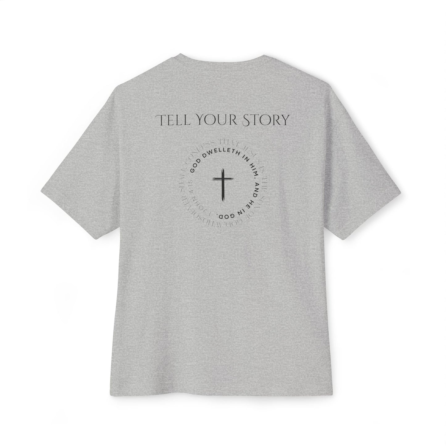 Tell Your Story Oversized Boxy Tee – Faith Inspired Unisex Premium Cotton Shirt