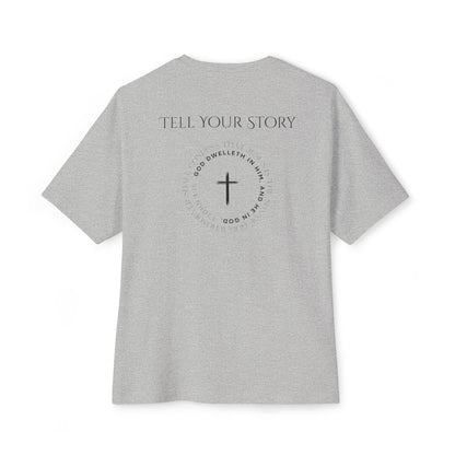Tell Your Story Oversized Boxy Tee – Faith Inspired Unisex Premium Cotton Shirt