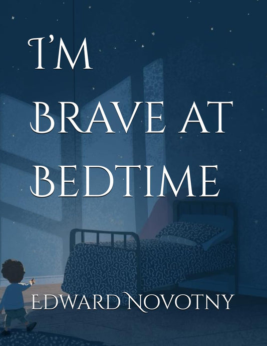 I’m Brave at Bedtime