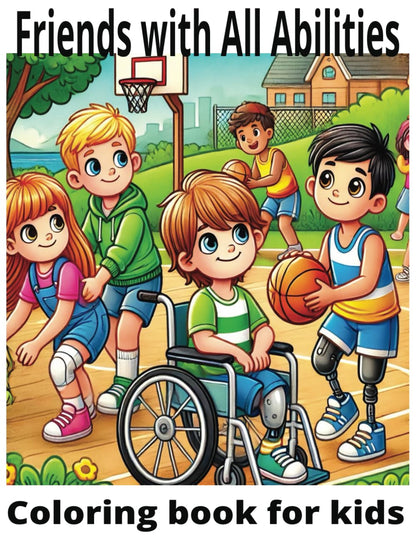 Friends With All Abilities: Coloring Book for Kids