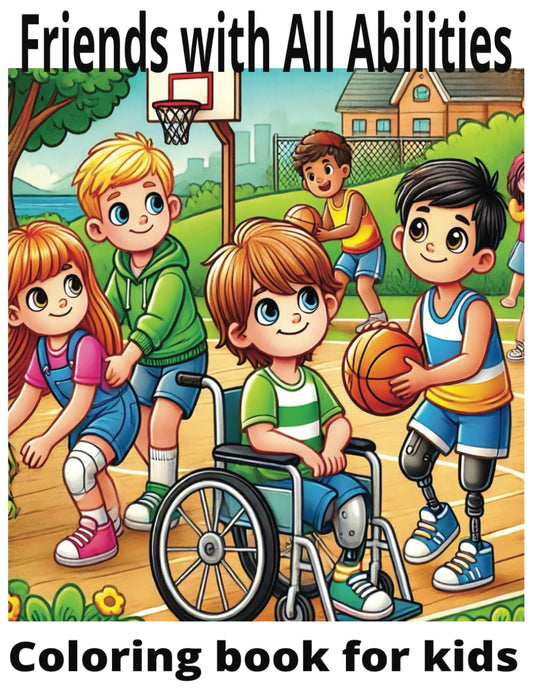 Friends With All Abilities: Coloring Book for Kids