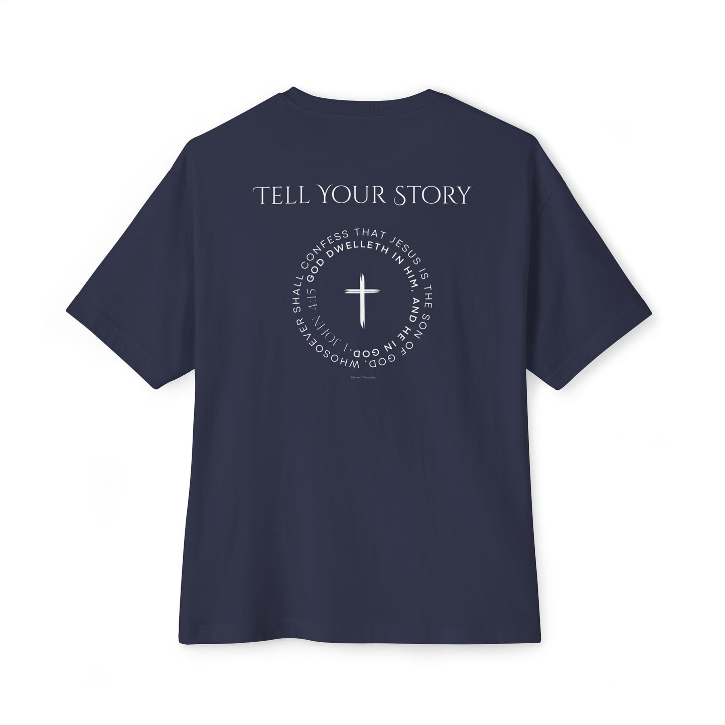 Tell Your Story Oversized Boxy Tee – Faith Inspired Unisex Premium Cotton Shirt